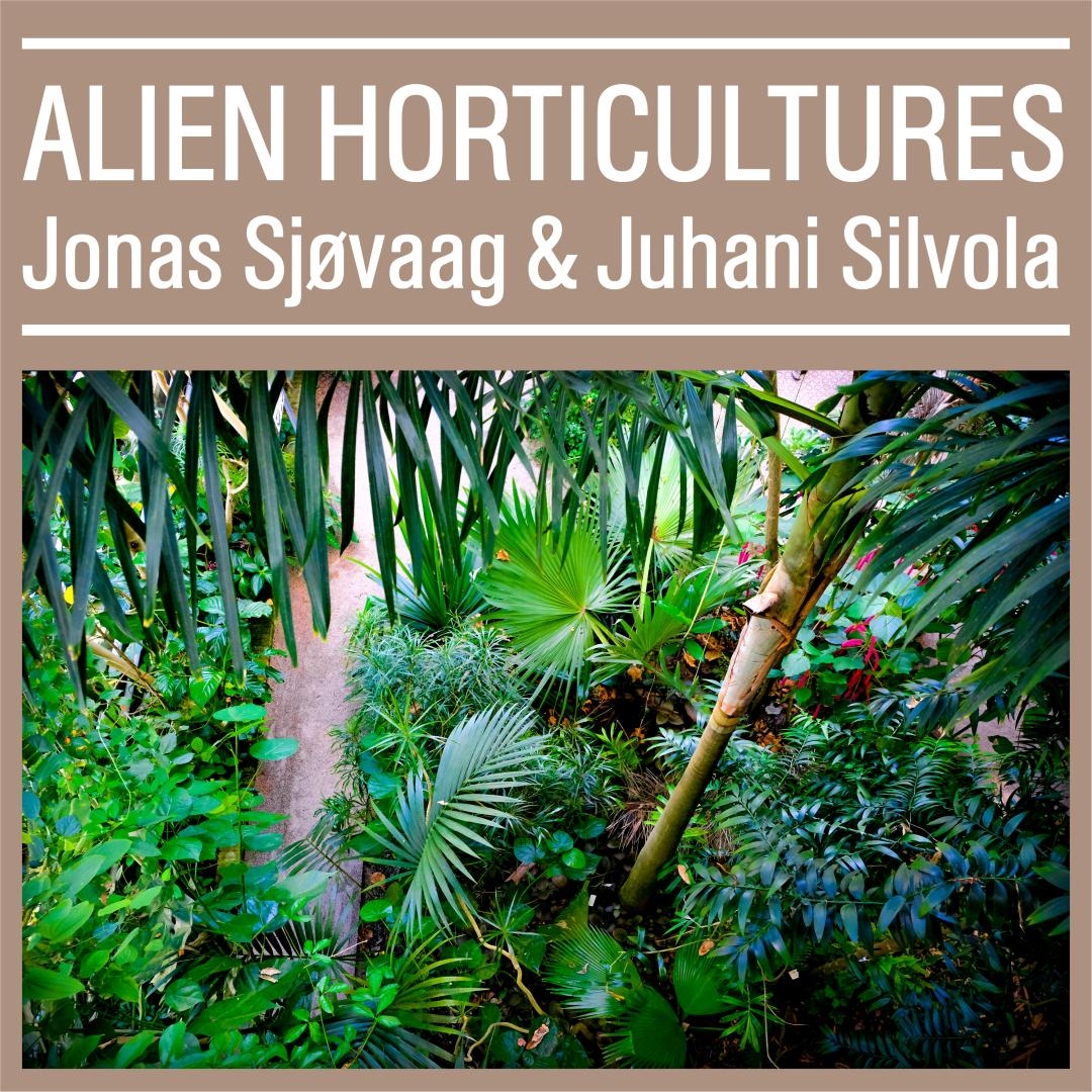 Alien Horticultures